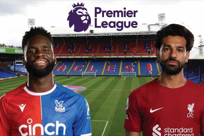 Dự đoán tỷ số, đội hình xuất phát trận Crystal Palace - Liverpool