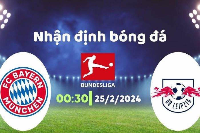 Nhận định bóng đá Bayern vs Leipzig, 00h30 ngày 25/2: Chiến vì danh dự