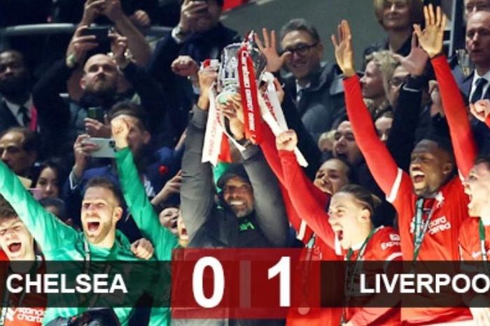 Chung kết League Cup 2023/24: Đánh bại Chelsea, Liverpool lên ngôi vô địch