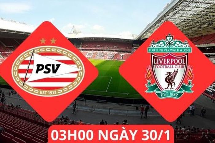 PSV với Liverpool, 3h ngày 30/1: Lữ đoàn đỏ giữ sức