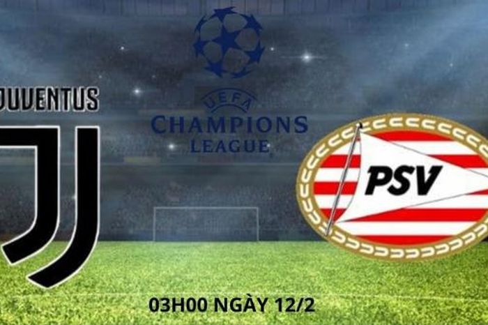 Nhận định trận Juventus vs PSV Eindhoven: Bà đầm già thành Turin gặp khó