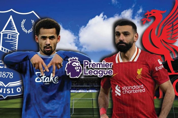 Dự đoán kết quả và đội hình ra sân trận Everton vs Liverpool