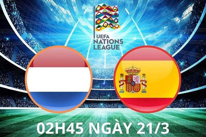 Nhận định trận đấu Hà Lan vs Tây Ban Nha: Điểm tựa sân nhà