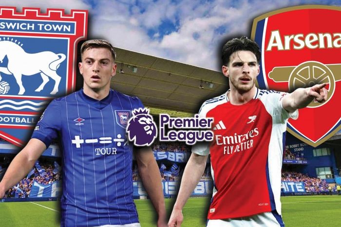 Dự đoán kết quả và đội hình ra sân trận Ipswich Town vs Arsenal
