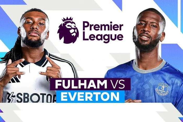 Nhận định trận đấu Fulham vs Everton, 21h00 ngày 10.5: Chuyến đi không đích đến