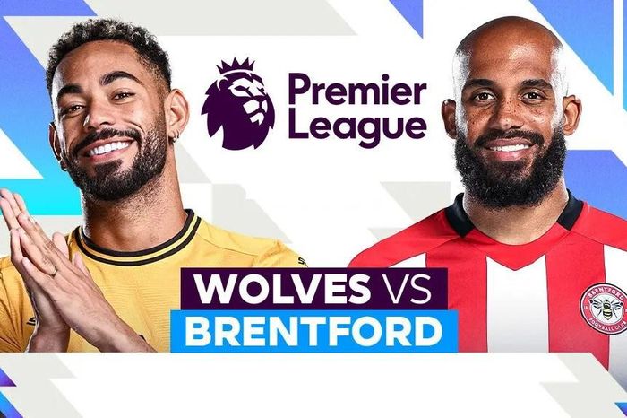 Nhận định trận đấu Wolves vs Brentford, 22h00 ngày 25.5: Màn chia tay của hai kẻ gây nhiễu