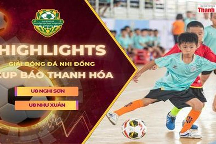 U8 Nghi Sơn - U8 Như Xuân|Giải Bóng đá Nhi đồng Cúp Báo Thanh Hóa lần thứ IV năm 2025 - Cup Xi măng Long Sơn