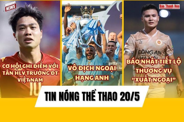 Tin thể thao 20/5: Vô địch Ngoại Hạng Anh, Man City tạo kỳ tích 136 năm chưa từng có