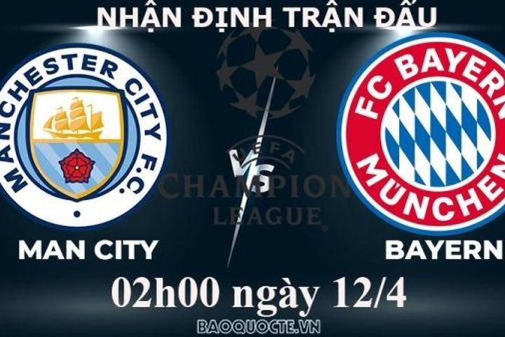 Nhận định, soi kèo Man City vs Bayern, 02h00 ngày 12/4 - tứ kết Cúp C1 châu Âu