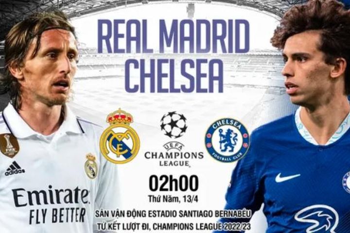 Nhận định Real Madrid vs Chelsea, 2h ngày 13/4, Champions League