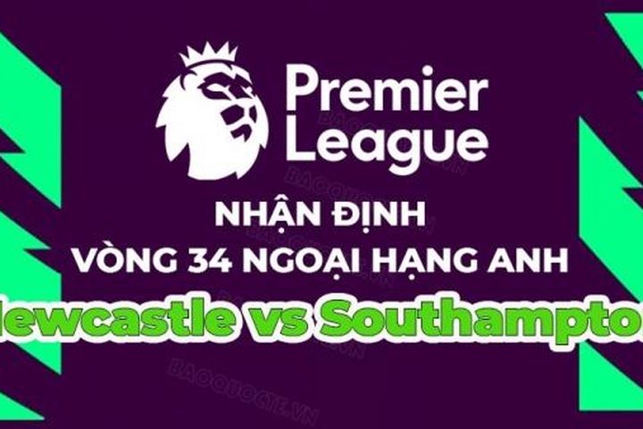 Nhận định, soi kèo Newcastle vs Southampton, 20h00 ngày 30/4 - Vòng 34 Ngoại hạng Anh