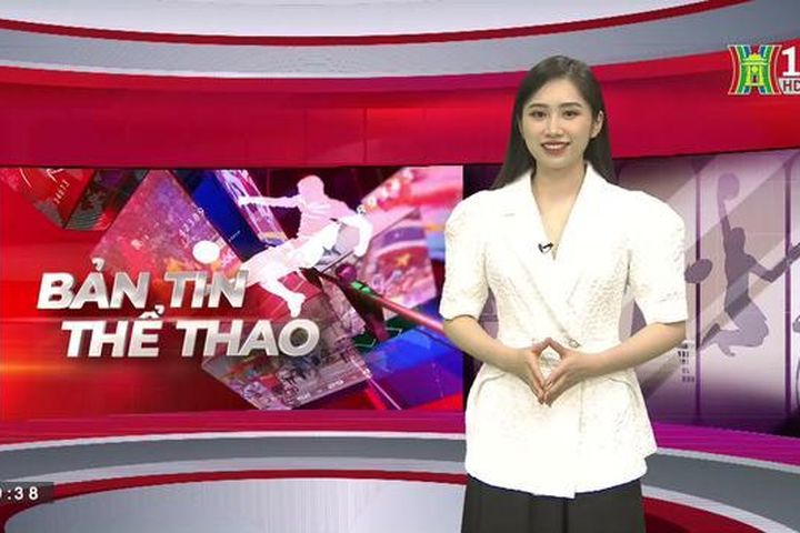 Bản tin Thể thao | 20/06/2023