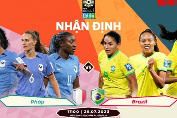 Nhận định, dự đoán kết quả Pháp vs Brazil, World Cup nữ 2023