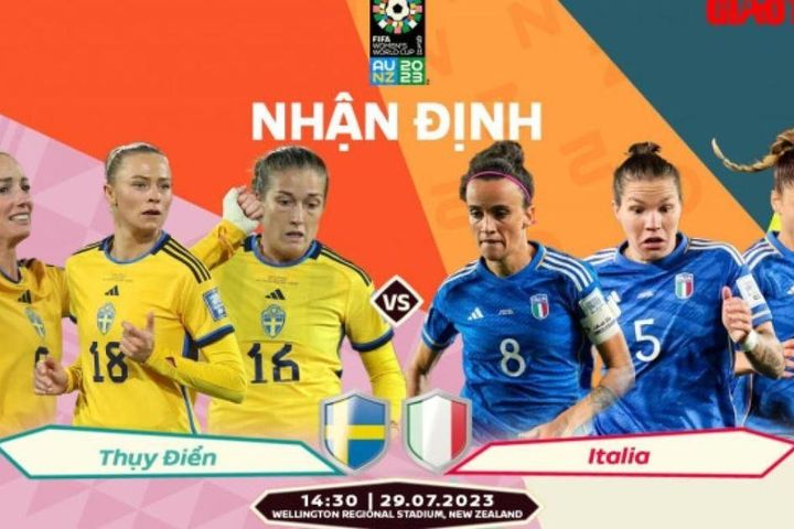 Nhận định, dự đoán kết quả Thụy Điển vs Italia, World Cup nữ 2023